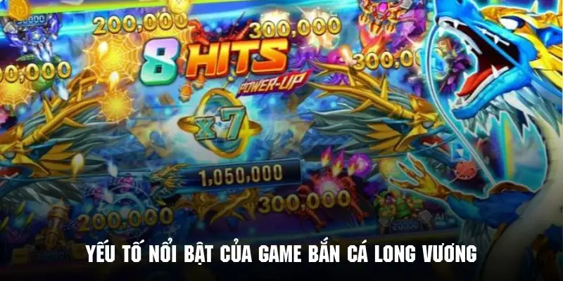 Những ưu điểm cực kỳ nổi bật của game bắn cá Long Vương 33Win